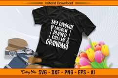 My Favorite Lacrosse Player Calls Me Grandma SVG Product Image 2