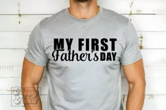 My First Fathers Day SVG - My 1st Fathers Day - New Dad SVG Product Image 4