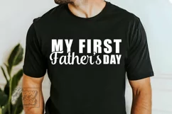 My First Fathers Day SVG - My 1st Fathers Day - New Dad SVG Product Image 5