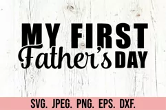 My First Fathers Day SVG - My 1st Fathers Day - New Dad SVG Product Image 2