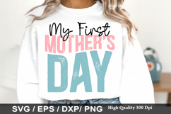 My First Mothers Day SVG - Mother's Design Product Image 1
