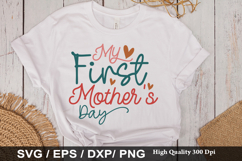My First Mother's Day - Mother's Day SVG Design Product Image 1