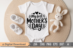 My First Mother&#039;s Day SVG | Baby SVG | Newborn SVG Product Image 1