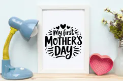 My First Mother's Day SVG | Baby SVG | Newborn SVG Product Image 4