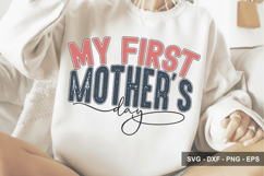 My First Mother’s day - Mother's Day SVG Design Product Image 1