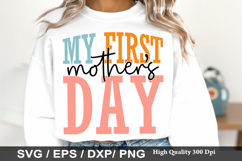 My First Mothers Day SVG - Mother's Design Product Image 1