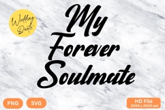 My Forever Soulmate - Wedding Quote SVG&#039;s Cut Product Image 1
