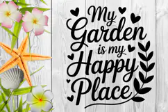 My Garden Is My Happy Place SVG File | Summer SVG | Garden Product Image 3