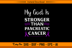 My God Is Stronger Than Pancreatic Cancer SVG Design Product Image 1