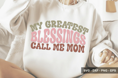 My Greatest Blessings Call Me Mom - Mother's Day Design Product Image 1