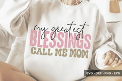 My Greatest Blessings Call Me Mom - Mother's Day Design Product Image 1