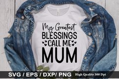My greatest blessings call me mum SVG - Mother&#039;s Design Product Image 1