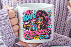 My Hair Has Its Own Personality PNG Product Image 4