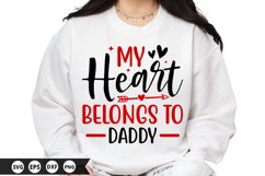 My Heart Belongs to Daddy - Valentine SVG Design Product Image 1