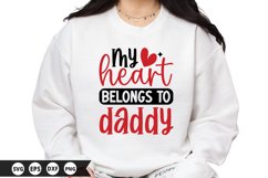 My Heart Belongs to Daddy - Valentine SVG Design Product Image 1