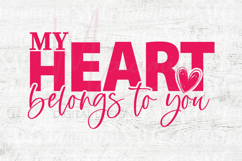 My Heart Belongs To You | Romantic Love Design Product Image 4