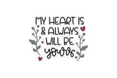 My Heart Is And Always Will Be Yours SVG Cut File Product Image 1
