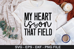 My heart is on that field - Sports SVG Design Product Image 1