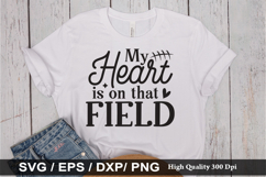 My heart is on that field - Game Day SVG Design Product Image 1