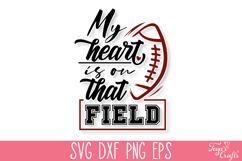 My Heart is on That Field Football SVG Quote Product Image 2