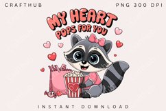 My Heart Pops For You Valentine Vibes PNG, Funny Raccoon PNG Product Image 1