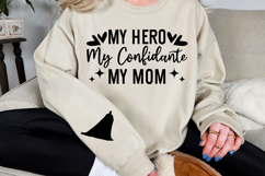 My hero my confidante my Mom Sleeve Svg Design Product Image 2