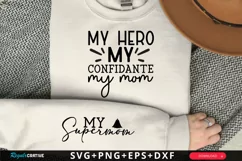 My Hero My Confidante Sleeve SVG, Mother's Day SVG Design Product Image 1