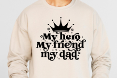 My hero my friend my dad SVG, Father&#039;s Day SVG Product Image 1