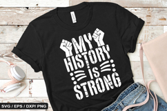 My history is strong - Black History SVG Design Product Image 1