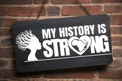 My History is Strong Svg, Black Woman Svg, Black History Svg Product Image 3