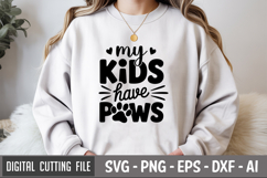 My Kids Have Paws SVG File | Dog Quotes SVG | Funny Dog SVG Product Image 1