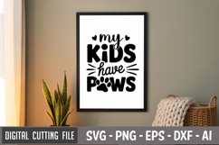 My Kids Have Paws SVG File | Dog Quotes SVG | Funny Dog SVG Product Image 3