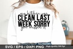 Sarcastic SVG Design - My Kitchen Was Clean Last Week Product Image 2