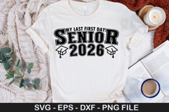 My last first day senior 2026 SVG - Graduation Design Product Image 1