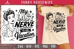 My Last Nerve Vacation Funny Housewife SVG PNG