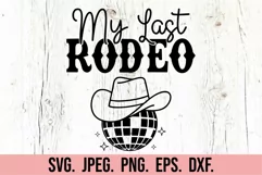 My Last Rodeo SVG - Nashville Bachelorette - Nashty Bride Product Image 1