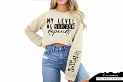 My Level Of Sarcasm Sleeve SVG, Sarcastic SVG Design Product Image 4