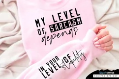 My Level Of Sarcasm Sleeve SVG, Sarcastic SVG Design Product Image 3