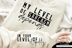 My Level Of Sarcasm Sleeve SVG, Sarcastic SVG Design Product Image 2