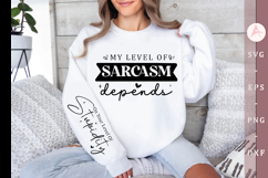 My level of sarcasm depends Sleeve SVG, Sarcasm SVG Product Image 1