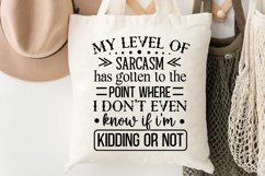 My Level Of Sarcasm Has SVG, Sarcastic SVG Design Product Image 3
