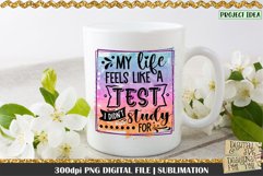 My life feels like a test I didn't study for | Funny quotes Product Image 3