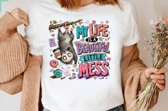 My Life Is A Beautiful Little Mess Funny Opossum PNG Product Image 2