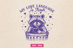 My Love Language Is Trash Trendy Raccoon SVG PNG Design Product Image 1