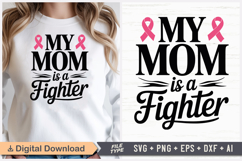 My Mom Is A Fighter SVG | Breast Cancer Awareness SVG Product Image 1