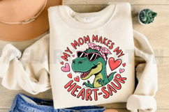 My Mom Makes My Heart-Saur Sublimation PNG Product Image 4