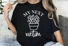 My Next Victim SVG - Plant Lover - Plant Lady - Funny Plant Product Image 4