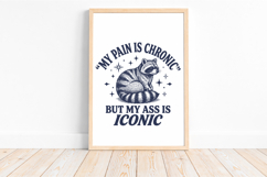 My Pain Is Chronic SVG,Funny Raccoon Product Image 3