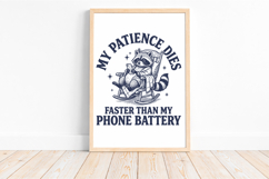 My Patience Dies Faster Than My Phone Battery Funny SVG Product Image 3