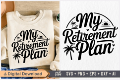 My Retirement Plan SVG, Retirement SVG Product Image 1